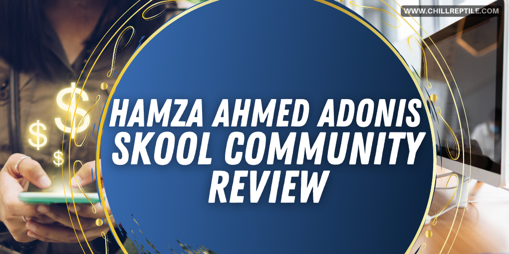 Hamza Ahmed Adonis School Skool Community Review