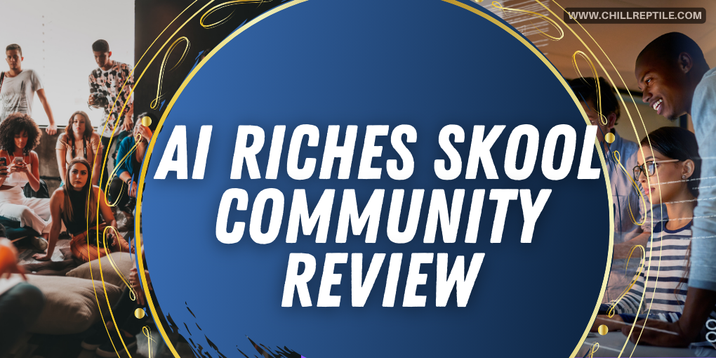 Ai Riches Skool Community Review